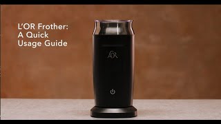 LOR Milk Frother A Quick Usage Guide [upl. by Godspeed366]